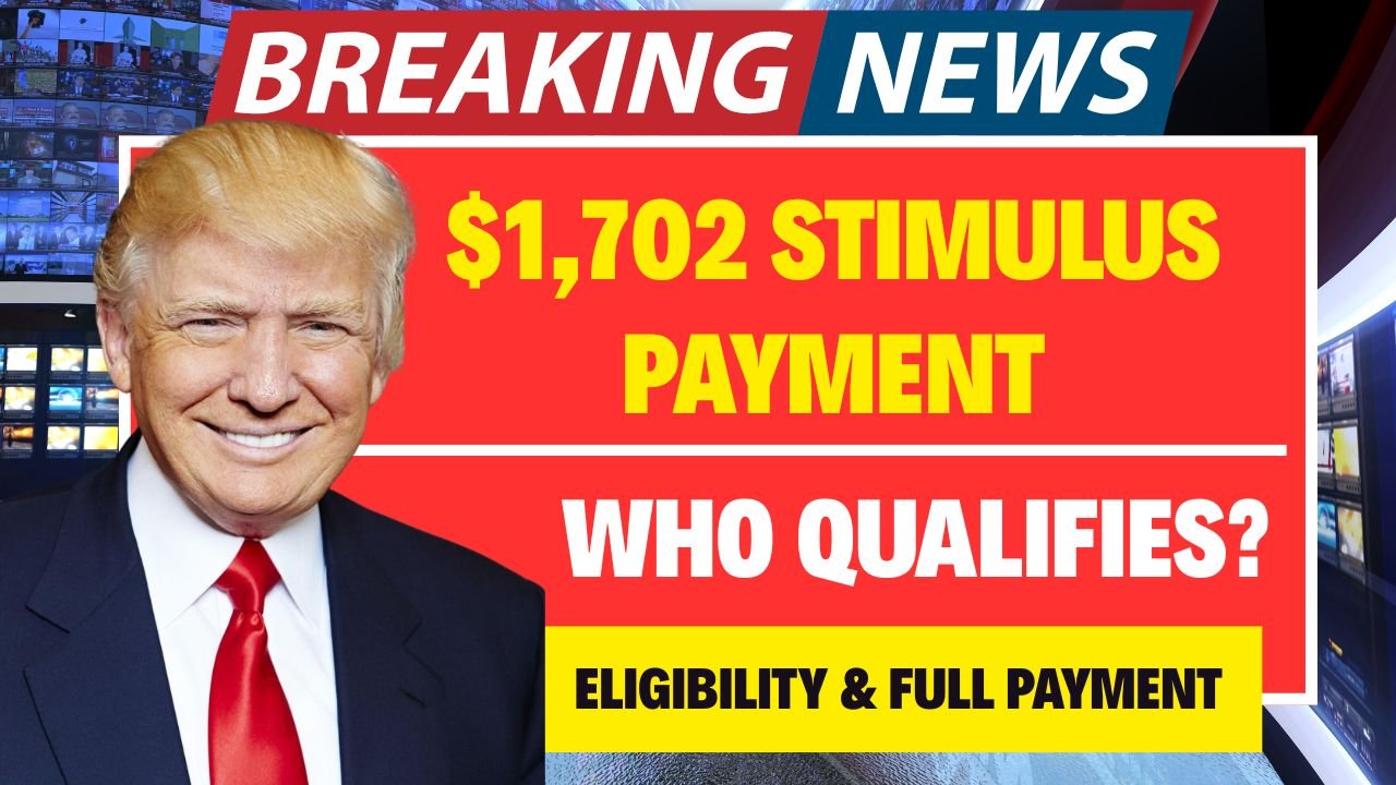 $1,702 Stimulus Payment