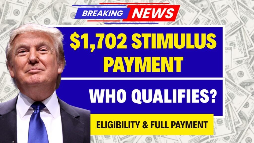 $1702 Stimulus Checks 2025